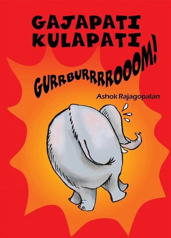 Ashok Rajagopalan எழுதிய Gajapati Kulapati Gurrburrrrooom - Book Cover