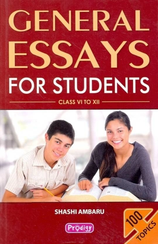 Shashi Ambaru எழுதிய General Essays For Students : Class VI to XII - Book Cover