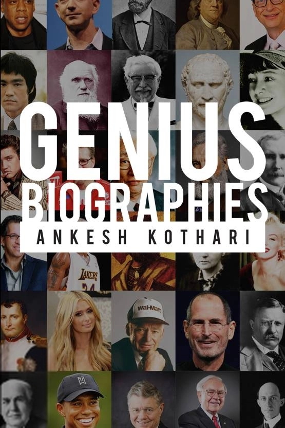 Ankesh Kothari எழுதிய Genius Biographies - Book Cover