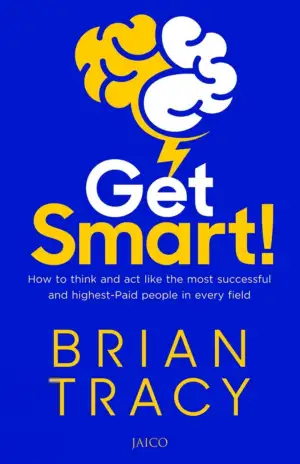 Brian Tracy எழுதிய Get Smart! - Book Cover