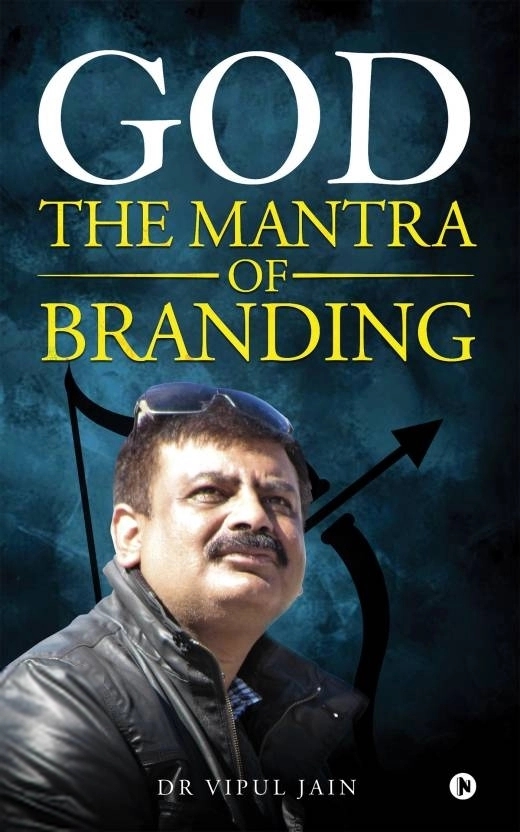 Dr Vipul Jain எழுதிய God-The Mantra of Branding - Book Cover