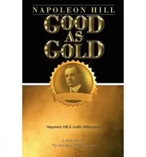 Napoleon Hill,Judith Williamson எழுதிய Good as Gold - Book Cover