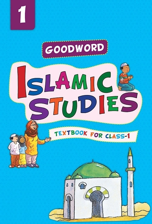 Sr. Nafees Khan எழுதிய Goodword Islamic Studies Textbook for Class 1 - Book Cover