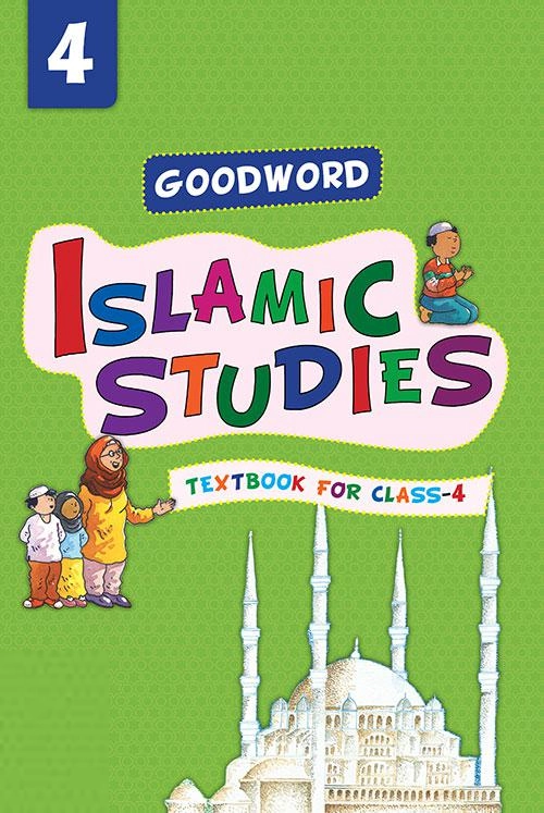 Saniyasnain Khan எழுதிய Goodword Islamic Studies Textbook for Class 4 - Book Cover