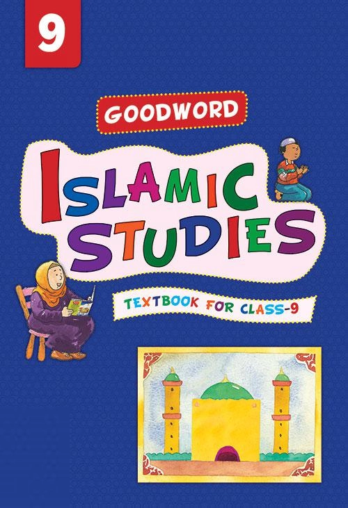 Farida Khanam எழுதிய Goodword Islamic Studies Textbook for Class 9 - Book Cover