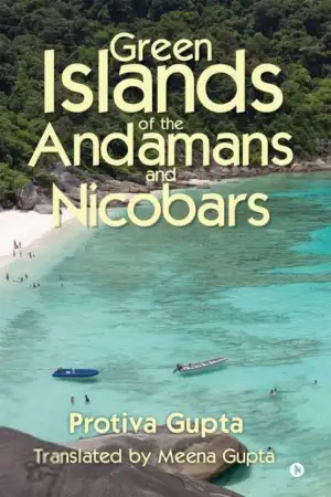 Protiva Gupta எழுதிய Green Islands of the Andamans and Nicobars - Book Cover