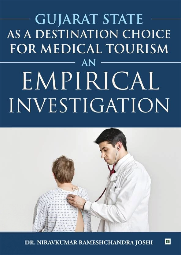 Dr. Niravkumar Rameshchandra Joshi எழுதிய Gujarat State As A Destination Choice For Medical Tourism - Book Cover