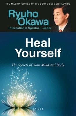 Ryuho Okawa எழுதிய Heal Yourself - Book Cover