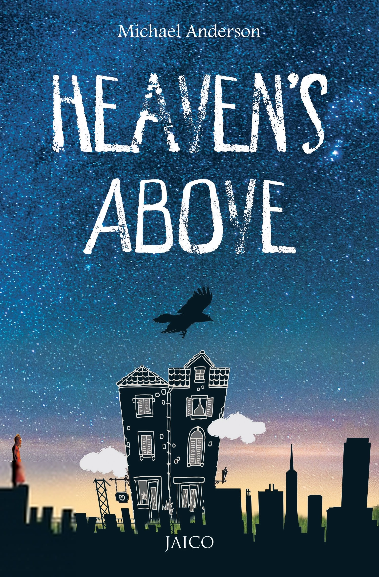 Michael Anderson எழுதிய Heaven's Above - Book Cover
