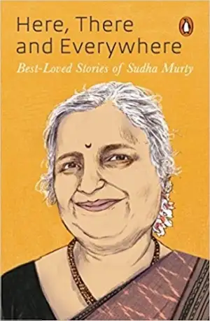 Sudha Murty எழுதிய Here, There and Everywhere : Best-loved stories - Book Cover