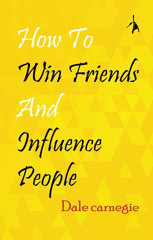 Dale Carnegie எழுதிய How To Win Friends And Influence People (Pen Bird) - Book Cover