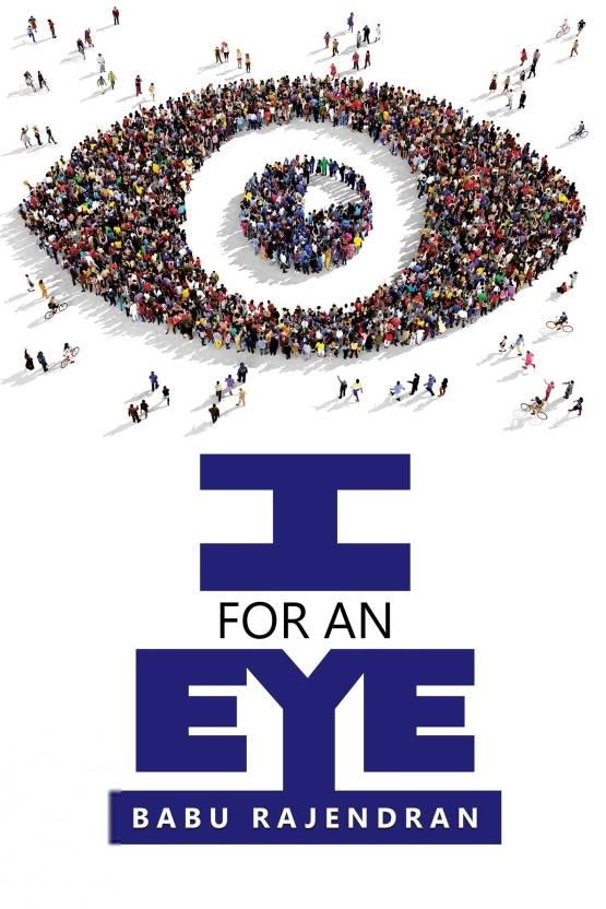 Babu Rajendran எழுதிய I For an Eye - Book Cover