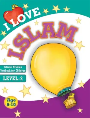 Fiezel Chothia எழுதிய I Love Islam: Islamic Studies Textbook Grade 2 - Book Cover