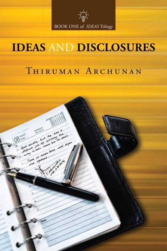 Thiruman Archunan எழுதிய Ideas and Disclosures - Book Cover