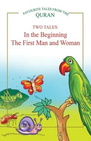 Saniyasnain Khan எழுதிய In the Beginning, First Man and Woman - Book Cover