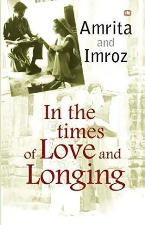 Amrita Pritam எழுதிய In The Time of Love & Longings - Book Cover