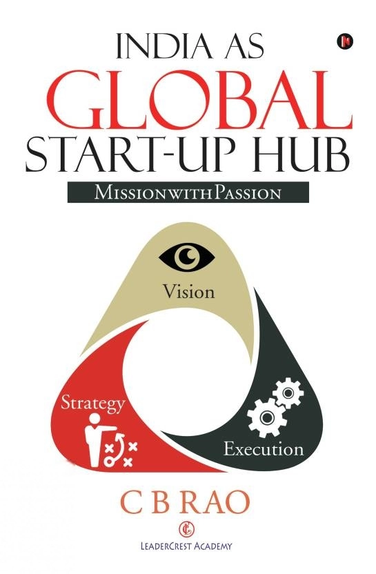 C B Rao எழுதிய India as Global Start-up Hub - Book Cover