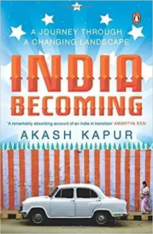 Akash Kapur எழுதிய India Becoming - Book Cover