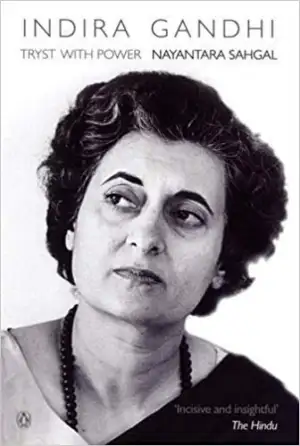 Nayantara Sahgal எழுதிய Indira Gandhi: Tryst with Power - Book Cover