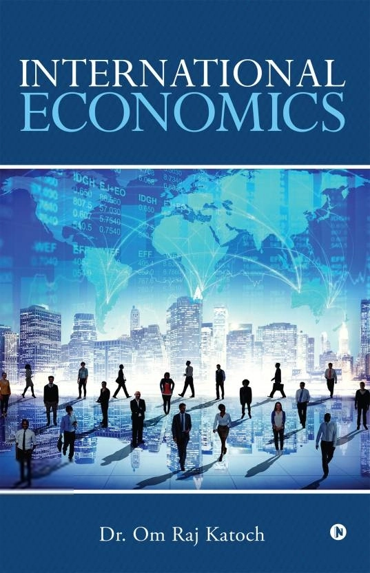 Dr. Om Raj Katoch எழுதிய International Economics - Book Cover