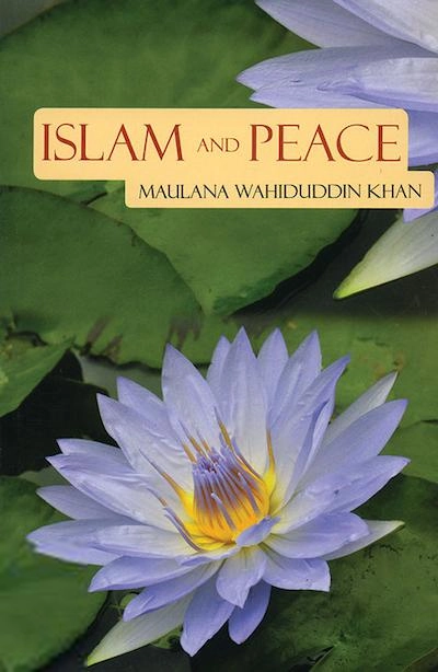 Maulana Wahiduddin Khan எழுதிய Islam and Peace - Book Cover