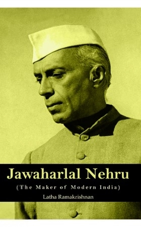 Latha Ramkrishnan எழுதிய Jawaharlal Nehru The Maker Of Modern India - Book Cover