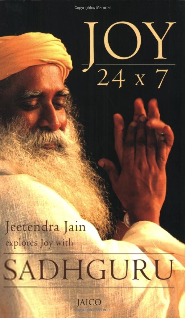 Sadhguru Jaggi Vasudev எழுதிய Joy 24 x 7 - Book Cover