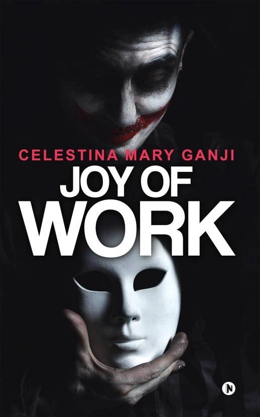 Celestina Mary Ganji எழுதிய Joy of Work - Book Cover