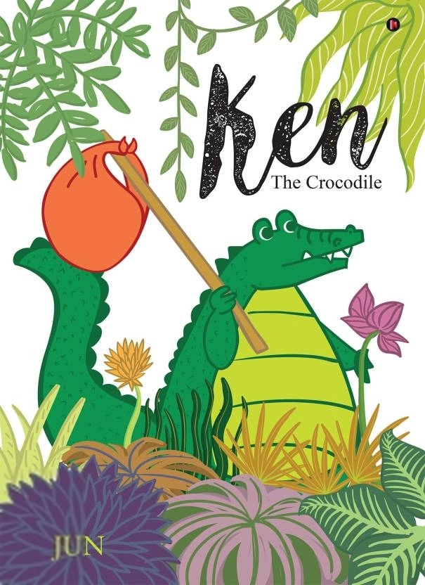 Jun,Jun எழுதிய Ken the Crocodile - Book Cover