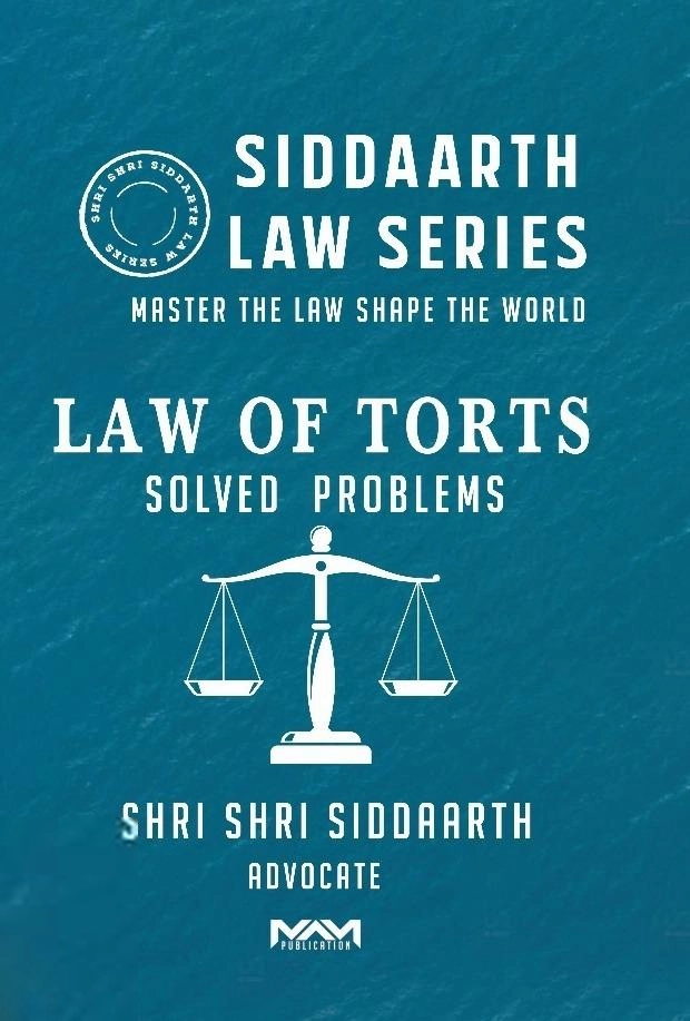 Shri Shri Siddaarth எழுதிய Law of Torts - Solved Problems - Book Cover