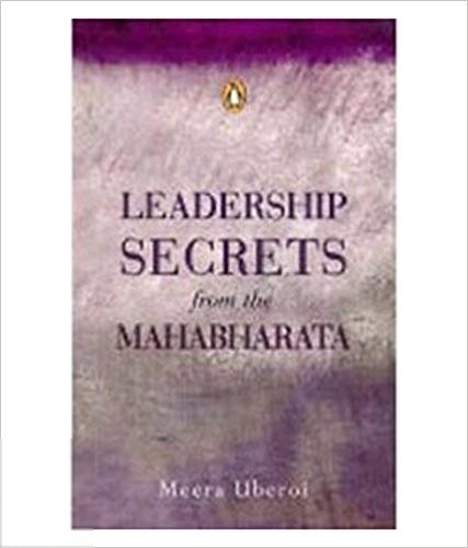 Meera Uberoi எழுதிய Leadership secrets from the Mahabharata - Book Cover