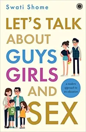 Swati Shome எழுதிய Let’s Talk about Guys, Girls and Sex - Book Cover