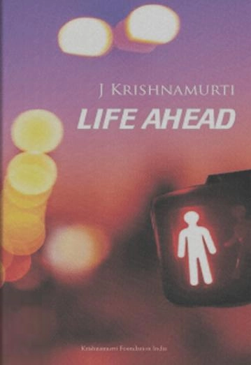 J. Krishnamurthy எழுதிய Life Ahead - Book Cover