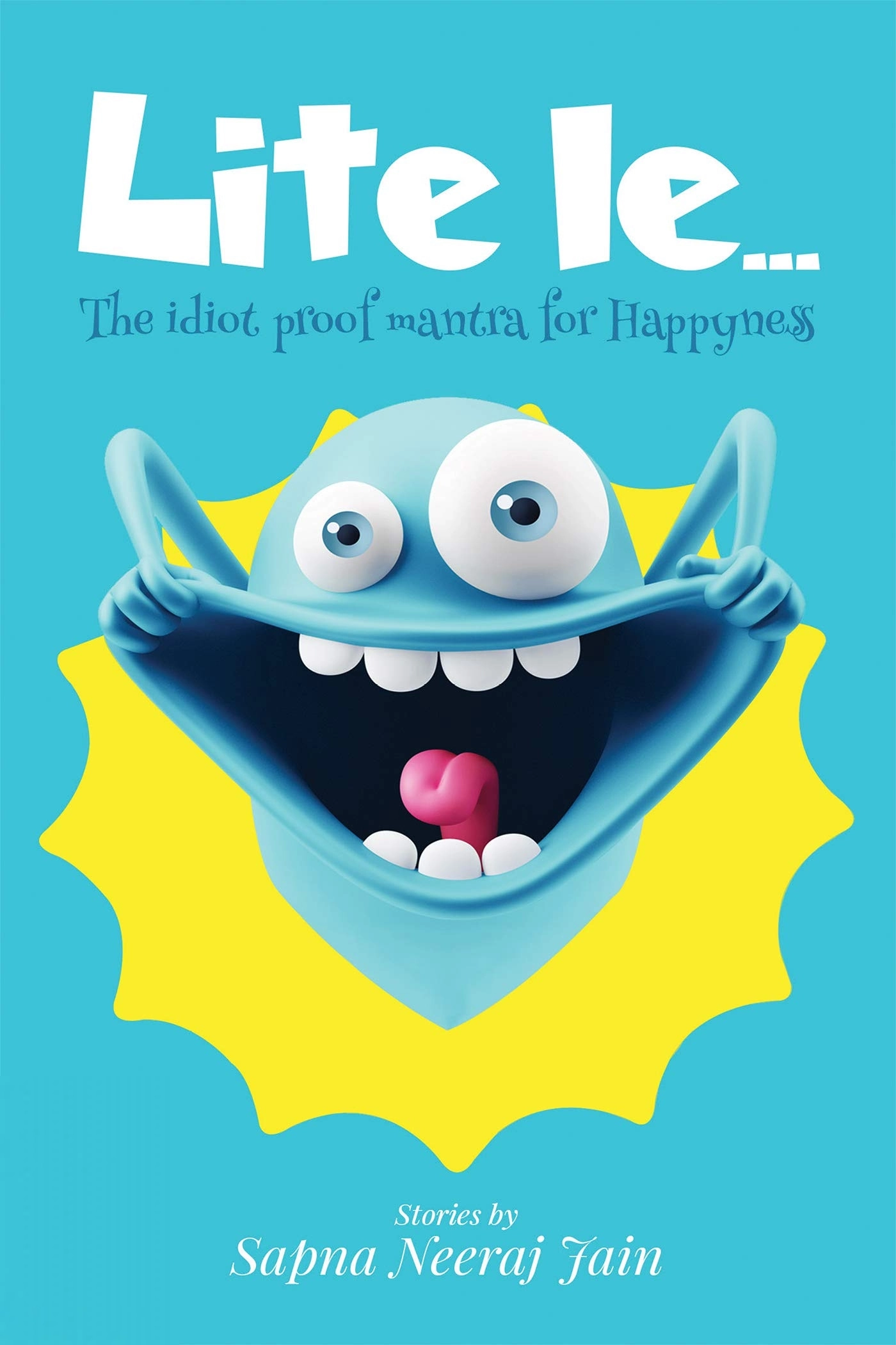 Sapna Neeraj Jain எழுதிய Lite Le - Book Cover