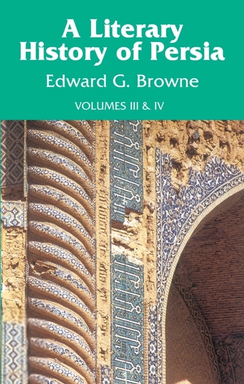 Unknown Author எழுதிய Literary History of Persia (Vol. 3 & 4 combined) - Book Cover