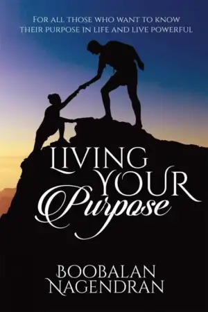 Boobalan Nagendran எழுதிய Living Your Purpose - Book Cover
