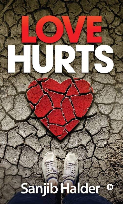 Sanjib Halder எழுதிய Love Hurts - Book Cover