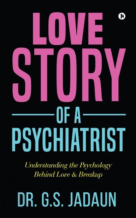 Dr. G.S. Jadaun எழுதிய Love Story of a Psychiatrist - Book Cover