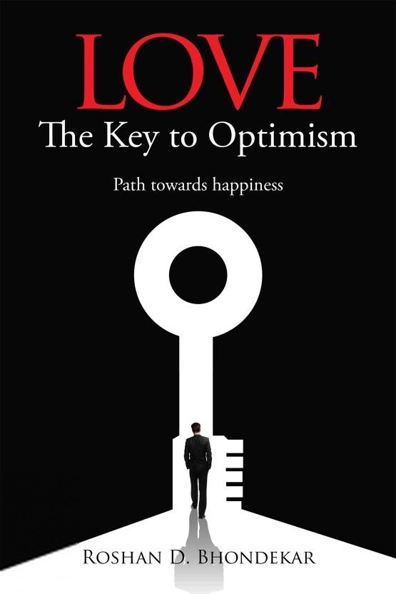 Roshan D. Bhondekar எழுதிய Love - The Key to Optimism - Book Cover