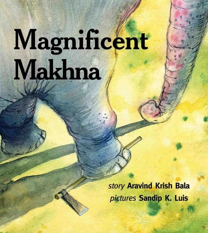 Sandip K. Luis எழுதிய Magnificent Makhna - Book Cover