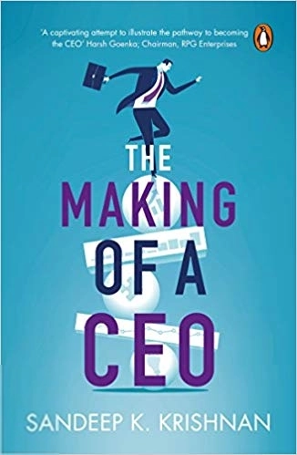 Sandeep K. Krishnan எழுதிய Making of a CEO - Book Cover