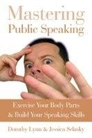 Dorothy Lynn எழுதிய Mastering Public Speaking - Book Cover