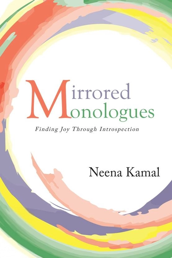 Neena Kamal எழுதிய Mirrored Monologues - Book Cover