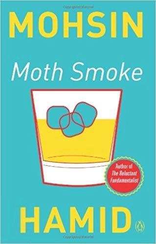 Mohsin Hamid எழுதிய Moth Smoke - Book Cover
