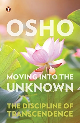 Osho எழுதிய Moving into the Unknown - Book Cover
