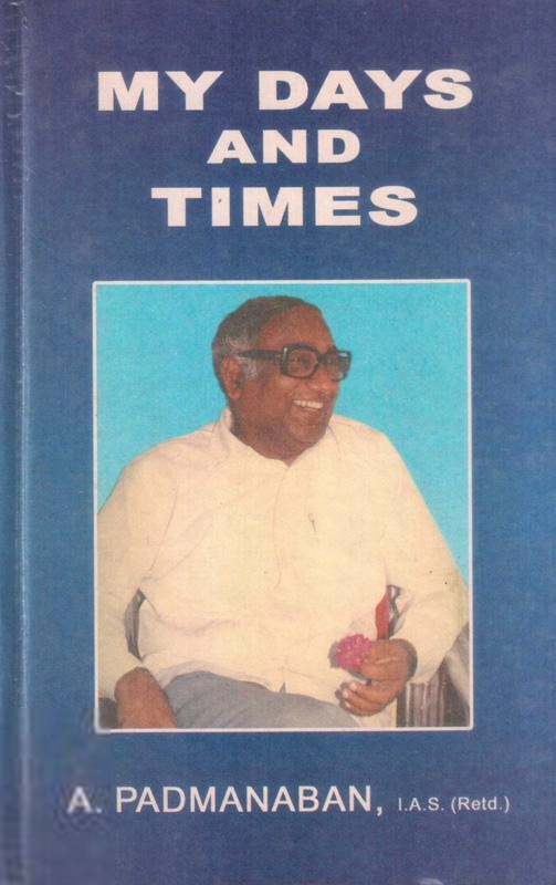 Dr. A. Padmanaban எழுதிய My Days and Times - Book Cover