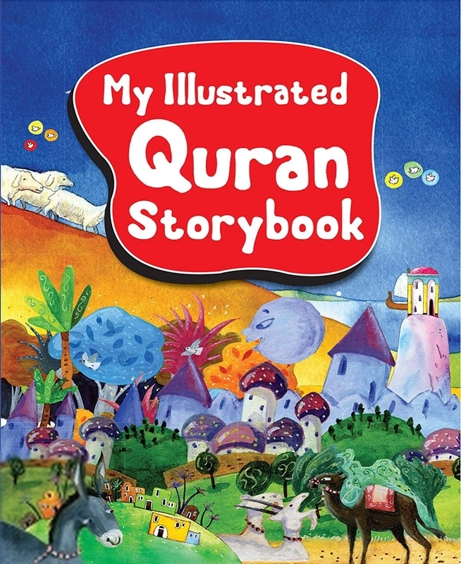 Saniyasnain Khan எழுதிய My Illustrated Quran Storybook - HardBound - Book Cover