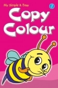 Spider Books எழுதிய My Simple and Easy Copy Colour - J - Book Cover