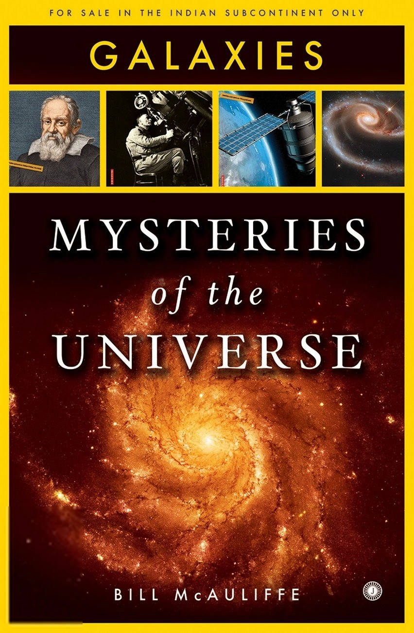 Bill McAuliffe எழுதிய Mysteries of the Universe: Galaxies - Book Cover