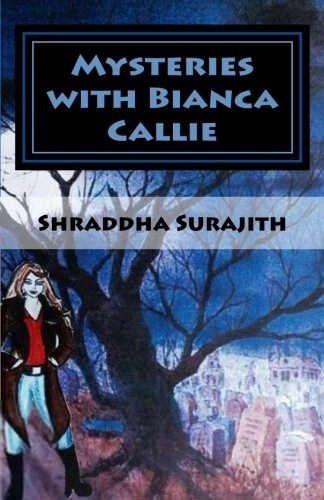 Mysteries with Bianca Callie